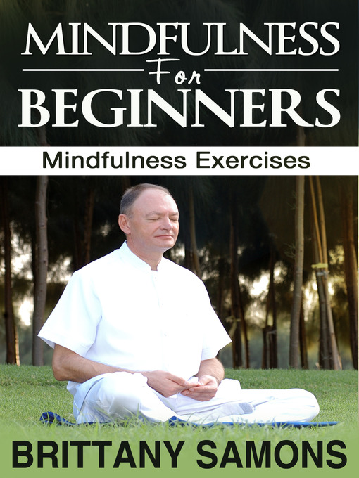 Title details for Mindfulness For Beginners by Brittany Samons - Available